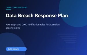 Data breach response plan guide for Australian organisations