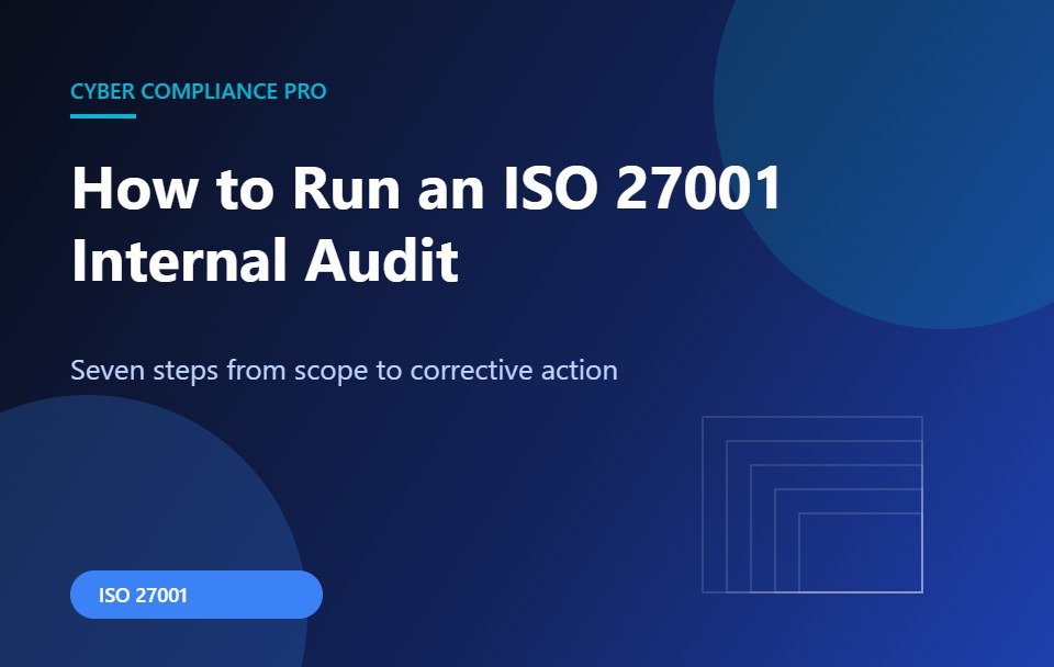 How to run an ISO 27001 internal audit in seven steps